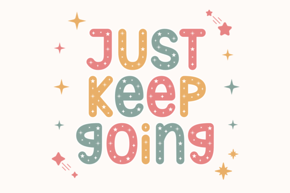 Just Keep Going Font: A Decorative Typeface for Impactful Campaigns