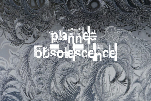 Planned Obsolescence Font: A Typography Tale for Editorial Design